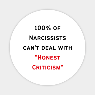 Narcissists Can't Deal with Criticism Magnet